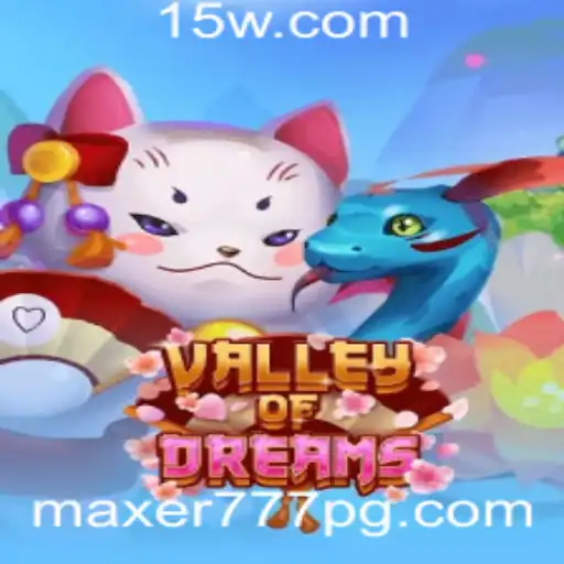 Explorando ValleyofDreams: Um Mergulho no Mundo Fascinante de maxer777